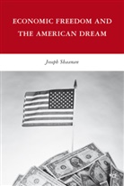 J Shaanan, J. Shaanan, Joseph Shaanan - Economic Freedom and the American Dream