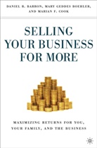 D Barron, D. Barron, Daniel R. Barron, Daniel R. R. Barron, Boehler, M Boehler... - Selling Your Business for More