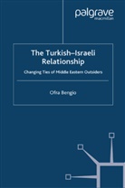 O Bengio, O. Bengio, Ofra Bengio - Turkish-Israeli Relationship