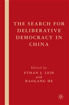 Ethan J. He Leib, He, He, B. He, Baogang He, Leib... - Search for Deliberative Democracy in China