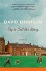 David Thomson - Try to Tell the Story