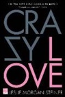 Leslie Morgan Steiner - Crazy Love
