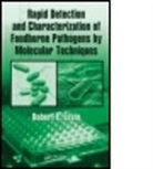 Robert E. Levin, Robert E. (University of Massachusetts Levin, Levin Robert E. - Rapid Detection and Characterization of Foodborne Pathogens By