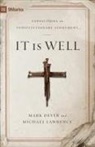 Mark Dever, Michael Lawrence - It Is Well
