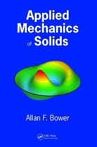 Allan F. Bower, Allan F. (Brown University Bower, Bower Allan F. - Applied Mechanics of Solids