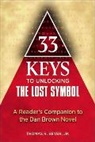 Thomas R Beyer, Thomas R. Beyer - 33 Keys to Unlocking The Lost Symbol