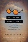 Russell Targ - Do You See What I See?