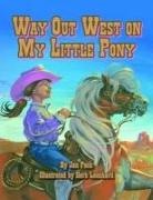 Jan Peck, Jan/ Leonhard Peck, Herb Leonhard - Way Out West on My Little Pony