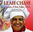 Carol Allen, Carol/ Chase Allen, Leah Chase - Leah Chase