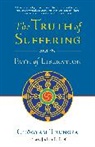 Judith L. Lief, Chogyam Trungpa, Chogyam/ Lief Trungpa, Judith L. Lief - The Truth of Suffering and the Path of Liberation