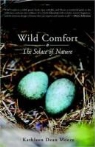 Kathleen Dean Moore - Wild Comfort