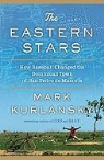 Mark Kurlansky - The Eastern Stars