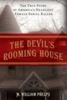 M William Phelps, M. William Phelps - Devil''s Rooming House