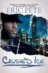 Eric Pete - Crushed Ice