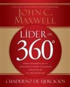 John C. Maxwell - Líder de 360° cuaderno de ejercicios