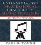 Paul G. Young, Young Paul G. - Enhancing the Professional Practice of Music Teachers