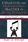 Paul G. Young, Young Paul G. - Enhancing the Professional Practice of Music Teachers