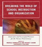 Andrea Honigsfeld, Andrea (EDT)/ Cohan Honigsfeld, Andrea Cohan Honigsfeld, Audrey Cohan, Cohan Audrey, Andrea Honigsfeld - Breaking the Mold of School Instruction and Organization