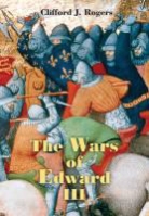 Clifford J. Rogers, Clifford J. Rogers - The Wars of Edward III - Sources and Interpretations