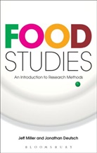 Jonathan Deutsch, Jonathan Miller Deutsch, Jeff Miller, Jeffrey Miller - Food Studies