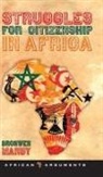 Bronwen Manby, Alcinda Honwana, Alex De Waal - Struggles for Citizenship in Africa