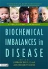 Justine Bold, Culp, Denise Mortimore, Kate Neil, Lorraine Nicolle, Lorraine Beirne Nicolle... - Biochemical Imbalances in Disease