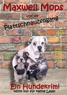 Sabine Hauer - Maxwell Mops und die Plattschnauzengang 2