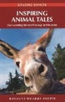 Roxanne Willems Snopek, Roxanne Willems Snopek, Roxanne Willems-Snopek - Inspiring Animal Tales