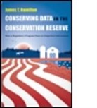 James Hamilton, James T. Hamilton - Conserving Data in the Conservation Reserve