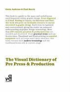 Gavin Ambrose, Gavin Harris Ambrose, Paul Harris - The Visual Dictionary of Pre-press and Production