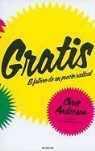Chris Anderson - Gratis: El Futuro de un Precio Radical