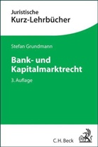 Stefan Grundmann, Hopt, Klaus J. Hopt, Schönl, Herbert Schönle - Bankrecht und Börsenrecht