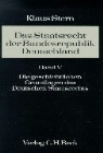 Klaus Stern - Das Staatsrecht der Bundesrepublik Deutschland, 5 Bde. in Tl.-Bdn. - 5: Das Staatsrecht der Bundesrepublik Deutschland  Bd. V: Die Geschichtlichen Grundlagen des Deutschen Staatsrechts
