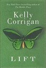 Kelly Corrigan - Lift