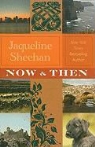 Jacqueline Sheehan - Now & Then