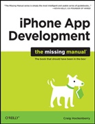 Hockenberry, Craig Hockenberry, Hockenberry Craig - IPhone App Development: The Missing Manual