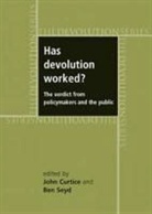 John Curtice, John Seyd Curtice, Professor John Seyd Curtice, CURTICE PROFESSOR JOHN SEYD BEN, Sibylle Scheipers, John Curtice... - Has Devolution Worked?