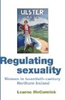 Leanne McCormick, McCormick Leanne - Regulating Sexuality