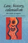 Diane Coleborne Kirkby, Catharine Coleborne, Diane Kirkby, Andrew Thompson - Law, History, Colonialism