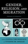 Glenda Tibe Bonifacio, Glenda Tibe (EDT)/ Angeles Bonifacio, Vivienne S. M. Angeles, Vivienne Sm Angeles, Vivienne SM. Angeles, Glenda Tibe Bonifacio... - Gender, Religion, and Migration