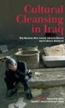 Raymond W. Ismael Baker, Raymond William Ismael Baker, Raymond W. Baker, Raymond William Baker, Shereen T. Ismael, Tareq Y. Ismael - Cultural Cleansing in Iraq