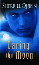 Sherrill Quinn - Daring the Moon