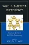 Steven Katz, Steven T. Katz - Why Is America Different?