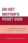 Cathleen Nista Rauterkus, Rauterkus Cathleen Nista - Go Get Mother's Picket Sign