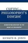 Richard H Jones, Richard H. Jones - Curing the Philosopher's Disease