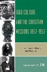 Augustine S. O. Okwu, Okwu Augustine S.O. - Igbo Culture and the Christian Missions 1857-1957