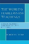 R. Michael Fisher, Fisher R. Michael - The World's Fearlessness Teachings