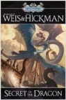 Tracy Hickman, Margaret Weis, Margaret/ Hickman Weis - Secret of the Dragon