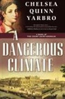 Chelsea Yarbro, Chelsea Quinn Yarbro - A Dangerous Climate