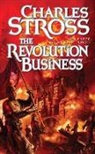 Charles Stross - The Revolution Business